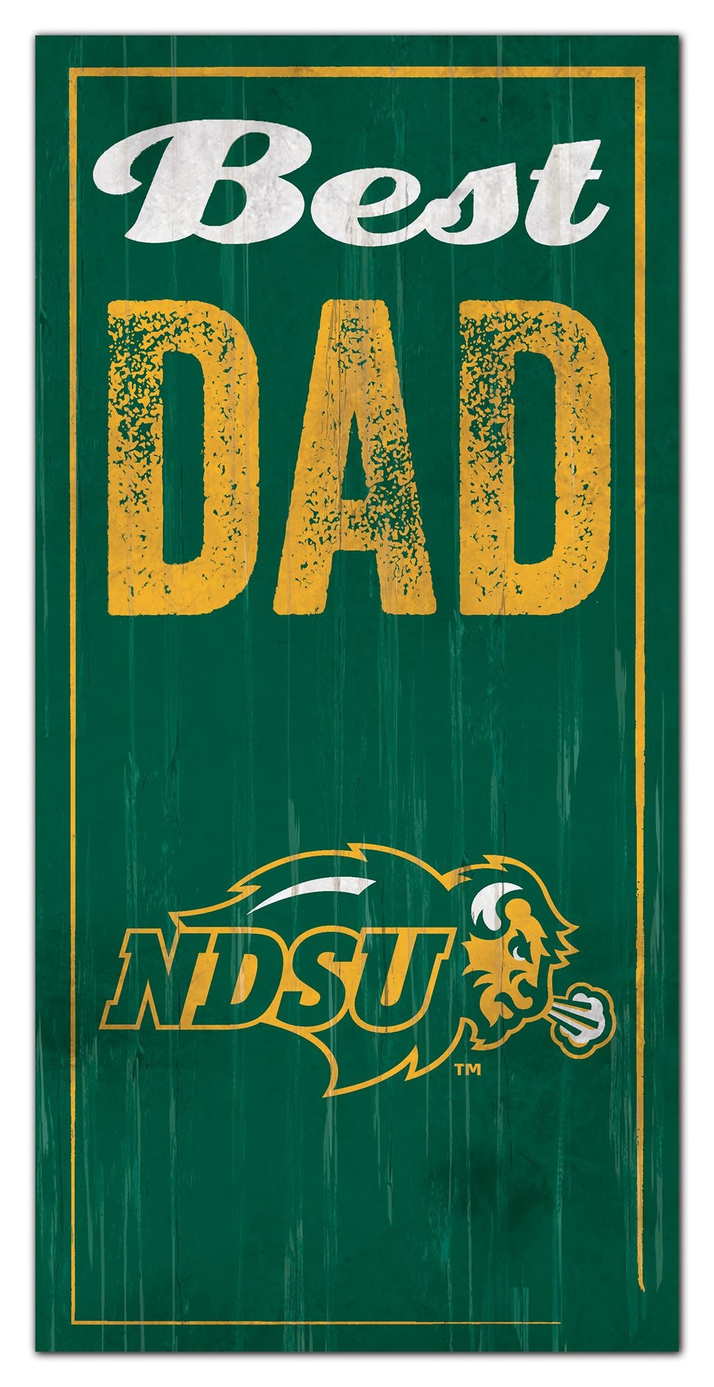 North Dakota State Bisons Best Dad 6" x 12" Sign by Fan Creations
