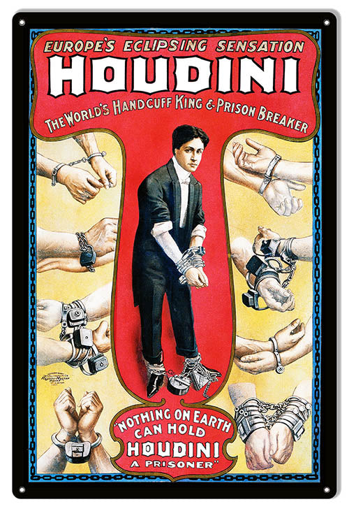 Handcuff King Houdini Wall Art Reproduction Magician 12" x 18" Aluminum Metal Sign - RG10019