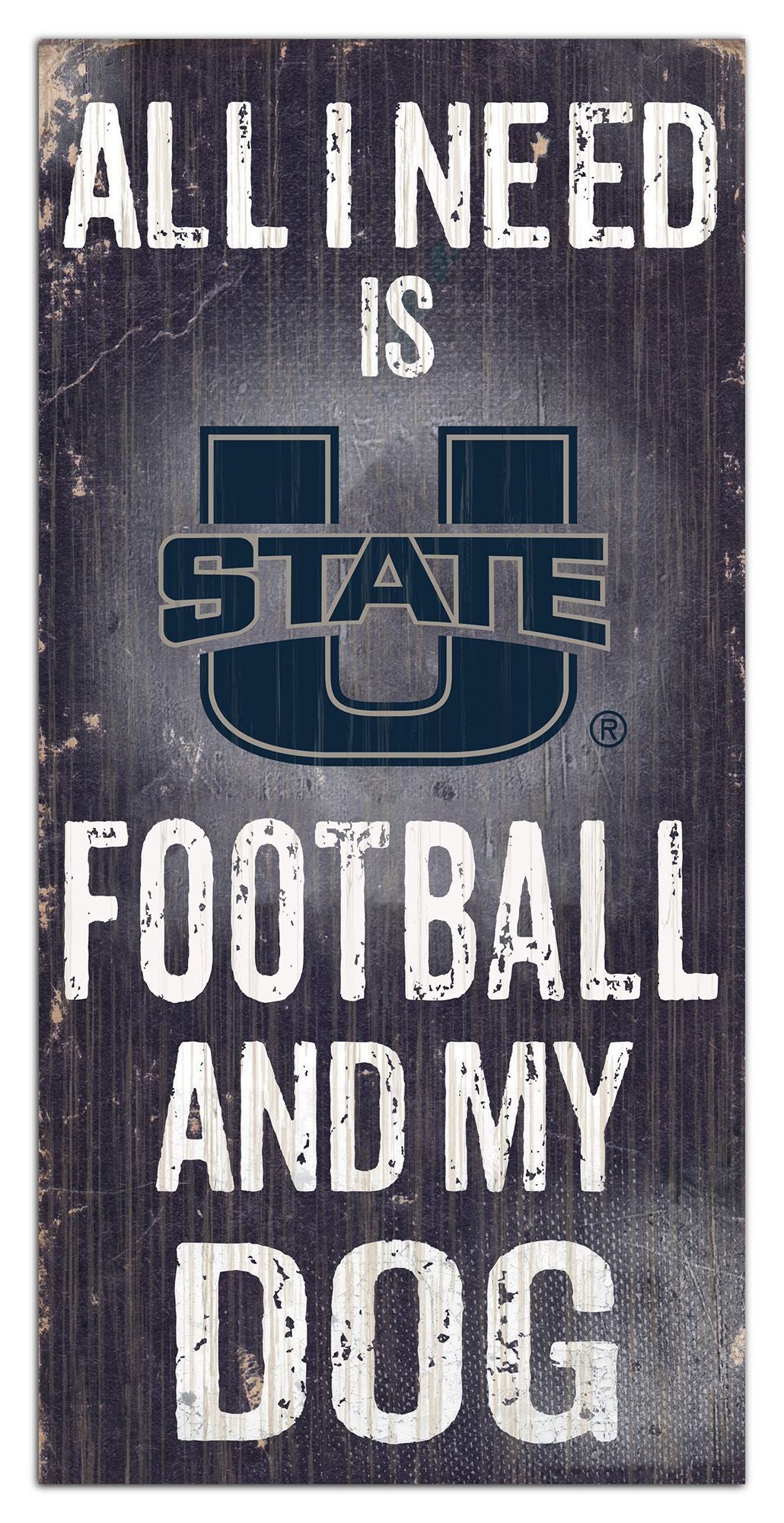 Utah State Aggies "All I Need Is Football And My Dog" 6" x 12" Distressed Wood Sign by Fan Creations