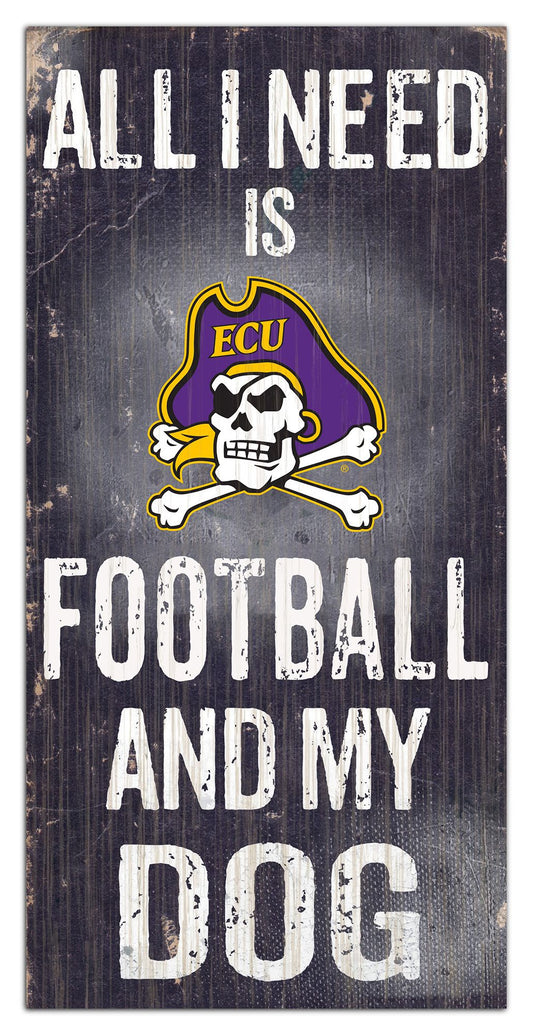 East Carolina Pirates - "All I Need Is Football And My Dog" -  6" x 12"  Sign by Fan Creations