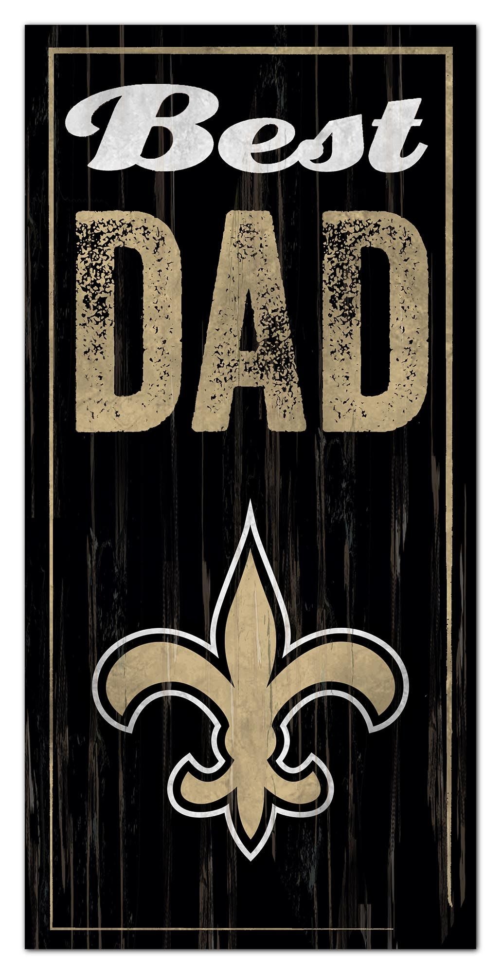 New Orleans Saints Best Dad Sign by Fan Creations