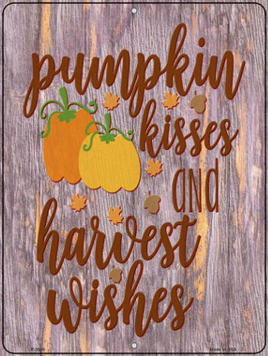 Pumpkin Kisses Harvest Wishes Autumn 9" x 12" Aluminum Metal Parking Sign P-3940