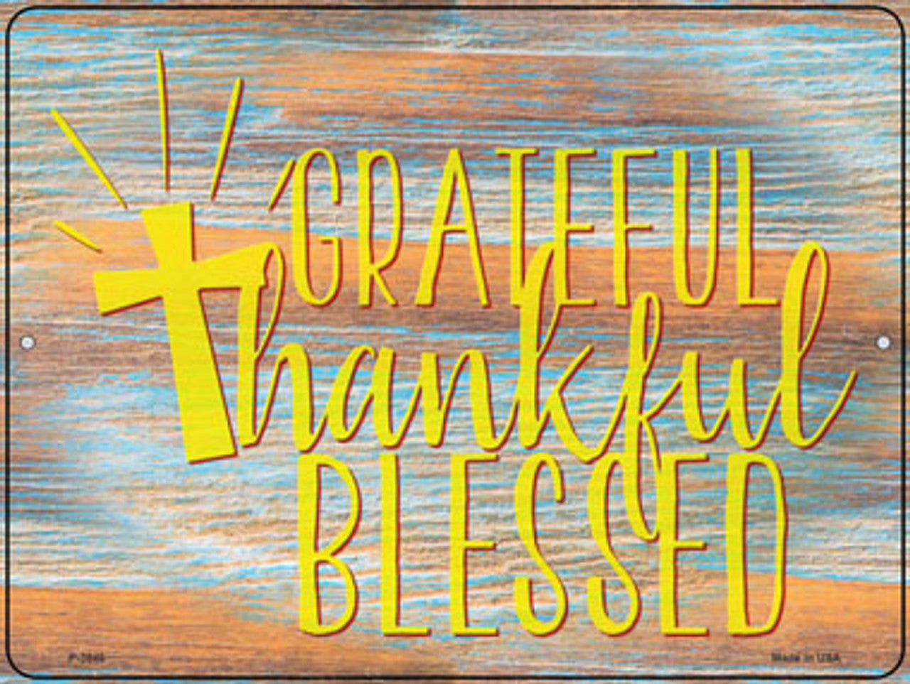 Grateful Thankful Blessed Cross 9" x 12" Aluminum Metal Parking Sign P-3946
