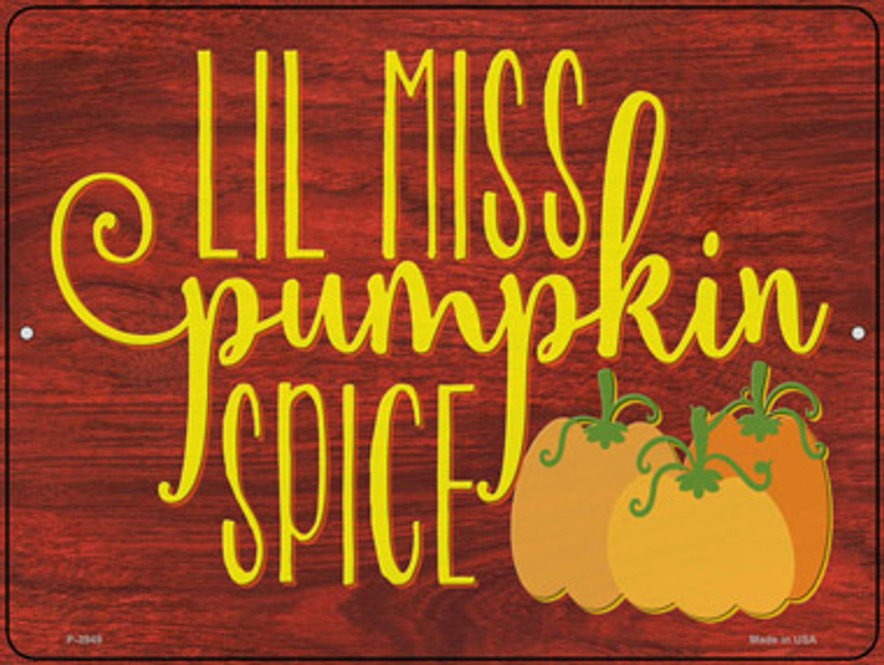 Lil Miss Pumpkin Spice Autumn 9" x 12" Aluminum Metal Parking Sign P-3949