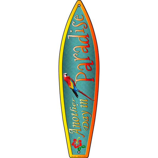 Another Day In Paradise 17" x 4.5" Metal Novelty Surfboard Sign SB-032