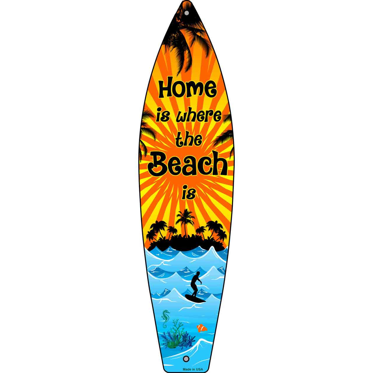 Home Is Beach 17" x 4.5" Metal Novelty Surfboard Sign SB-039