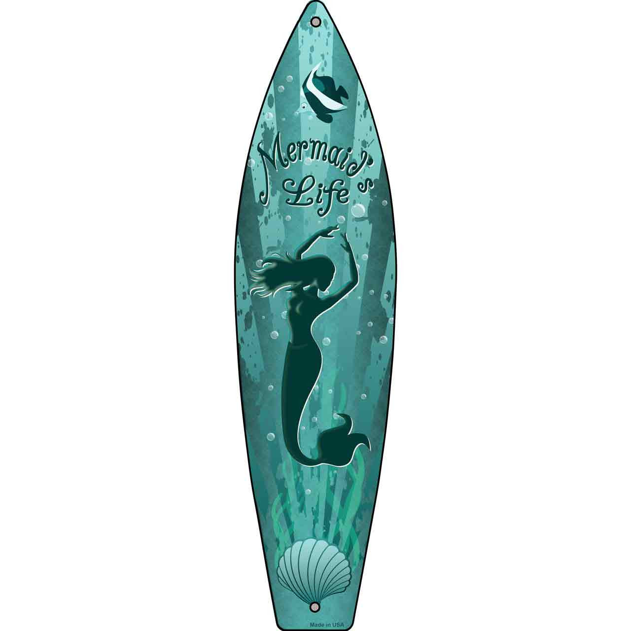 Mermaids Life 17" x 4.5" Metal Novelty Surfboard Sign SB-047
