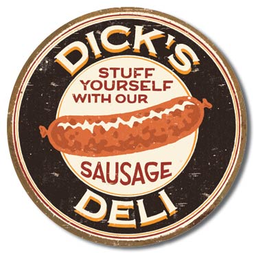 Moore - Dick's Sausage 11.75" Round Metal Tin Sign - 1191