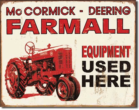 Farmall - Equip Used Here - 16" x 12.5" Metal Tin Sign