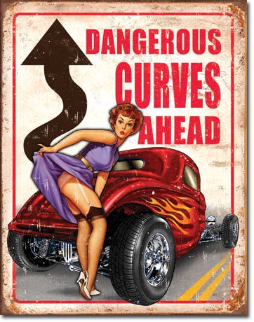 Legends - Dangerous Curves 12.5" x 16" Metal Tin Sign - 1670