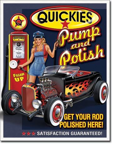 Quickies Pump & Polish 12.5" x 16" Metal Tin Sign - 1746