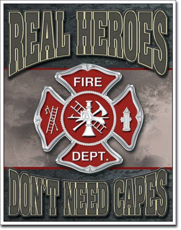 Real Heroes - Firemen 12.5" x 16" Metal Tin Sign - 1778