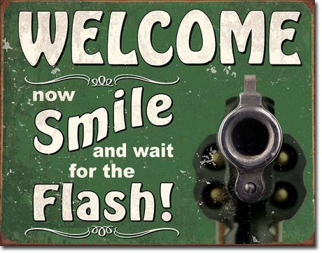 Smile for the Flash 16" x 12.5" Metal Tin Sign - 2129