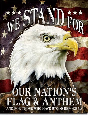 We Stand For Our Flag 12.5" x 16" Metal Tin Sign - 2175