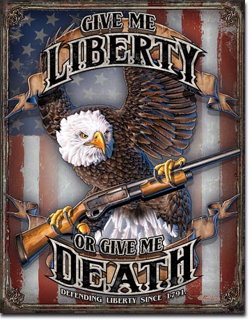 Give Me Liberty 12.5" x 16" Metal Tin Sign - 2185