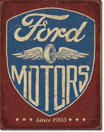 Ford Motors - Since 1903 -12.5" x 16" Metal Tin Sign -2205