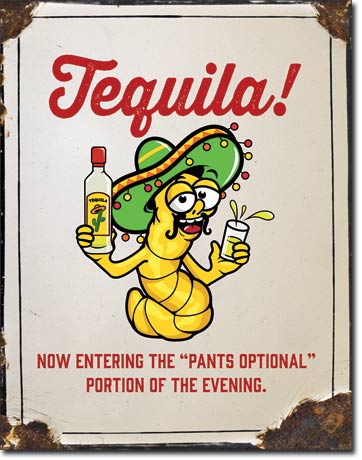 Tequila - Pants Optional 12.5" x 16" Distressed Metal Tin Sign - 2225