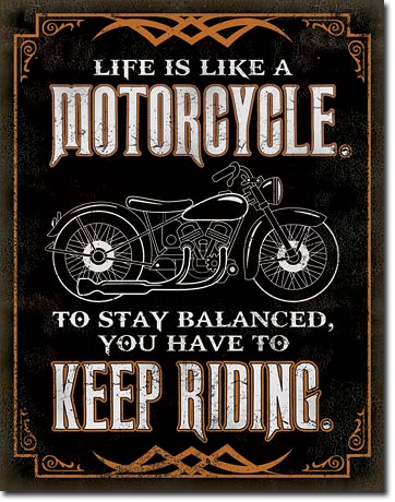 Life is Life - Motorcycle 12.5" x 16"  Metal Tin Sign - 2291