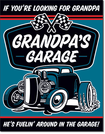 Grandpa's Garage - Fuelin 12.5" x 16" Metal Tin Sign - 2340