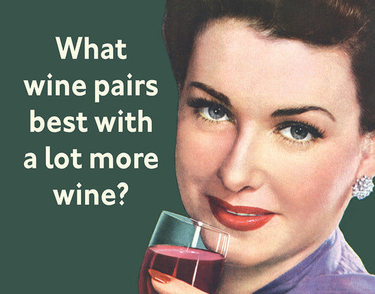 A Lot More Wine 16" x 12.5" Metal Tin Sign - 2611