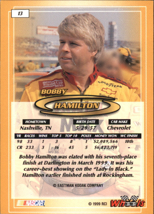 1999 Wheels #13 Bobby Hamilton - NASCAR Card