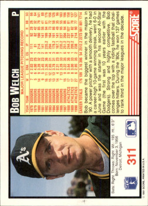 1991 Score #311 Bob Welch - Baseball Card NM-MT