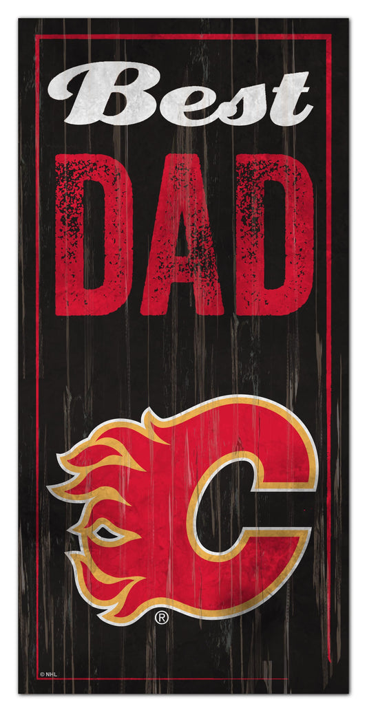 Calgary Flames Best Dad 6" x 12" Sign by Fan Creations