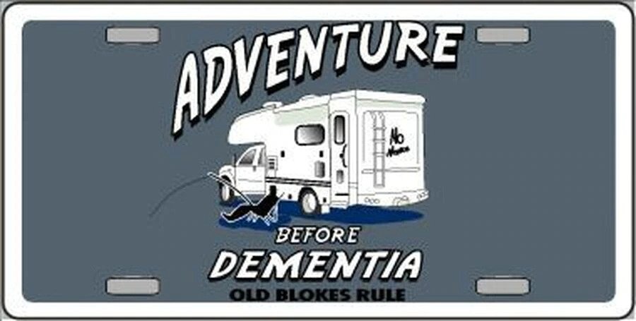 Adventure Before Dementia 6" x 12" Metal Novelty License Plate LP-4440