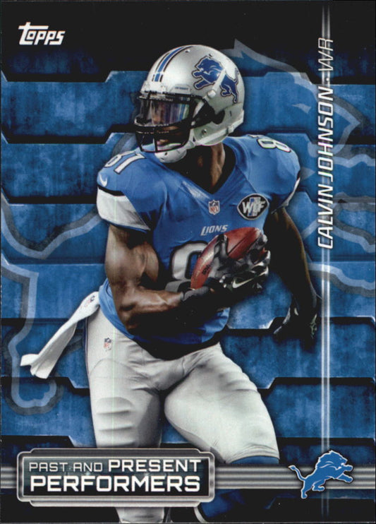 2015 Topps Past and Present Performers #PPPJS Calvin Johnson / Barry Sanders - Football Card