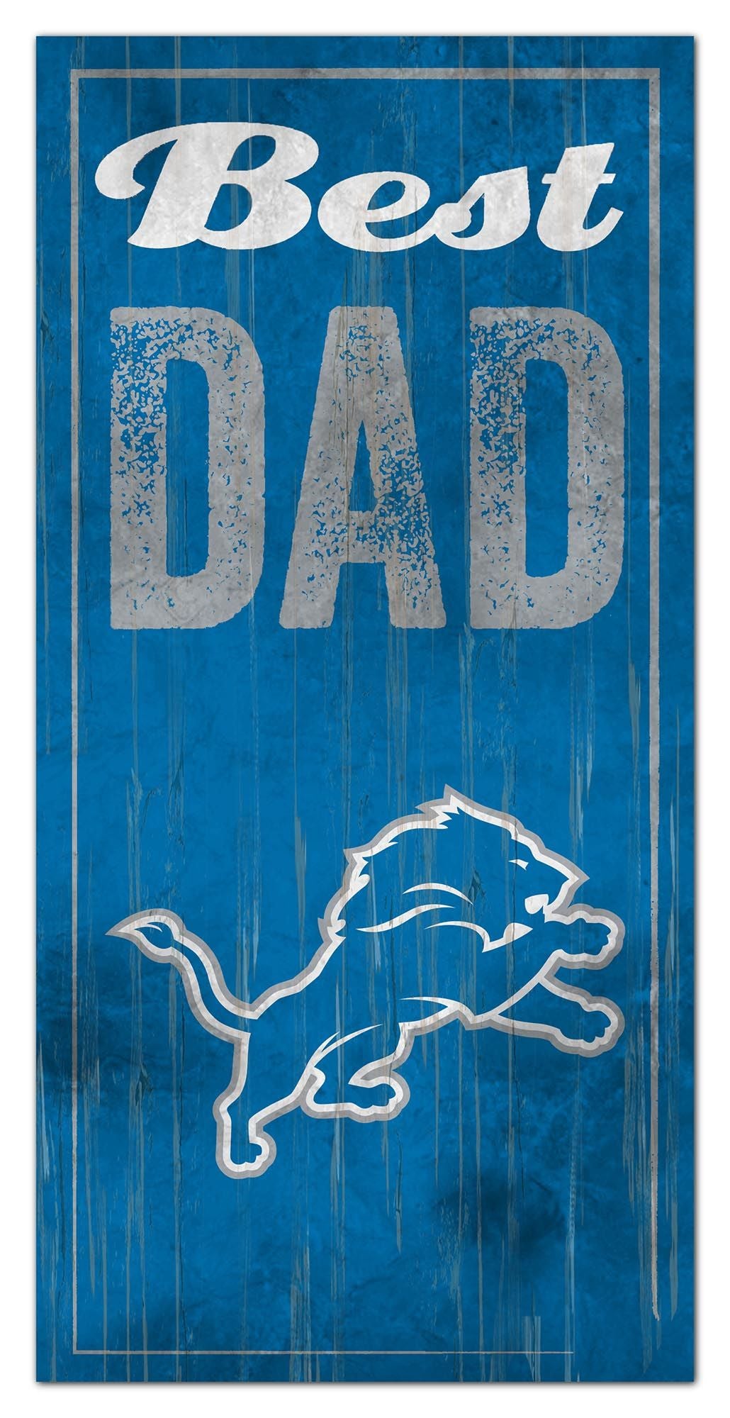 Detroit Lions Best Dad Sign by Fan Creations