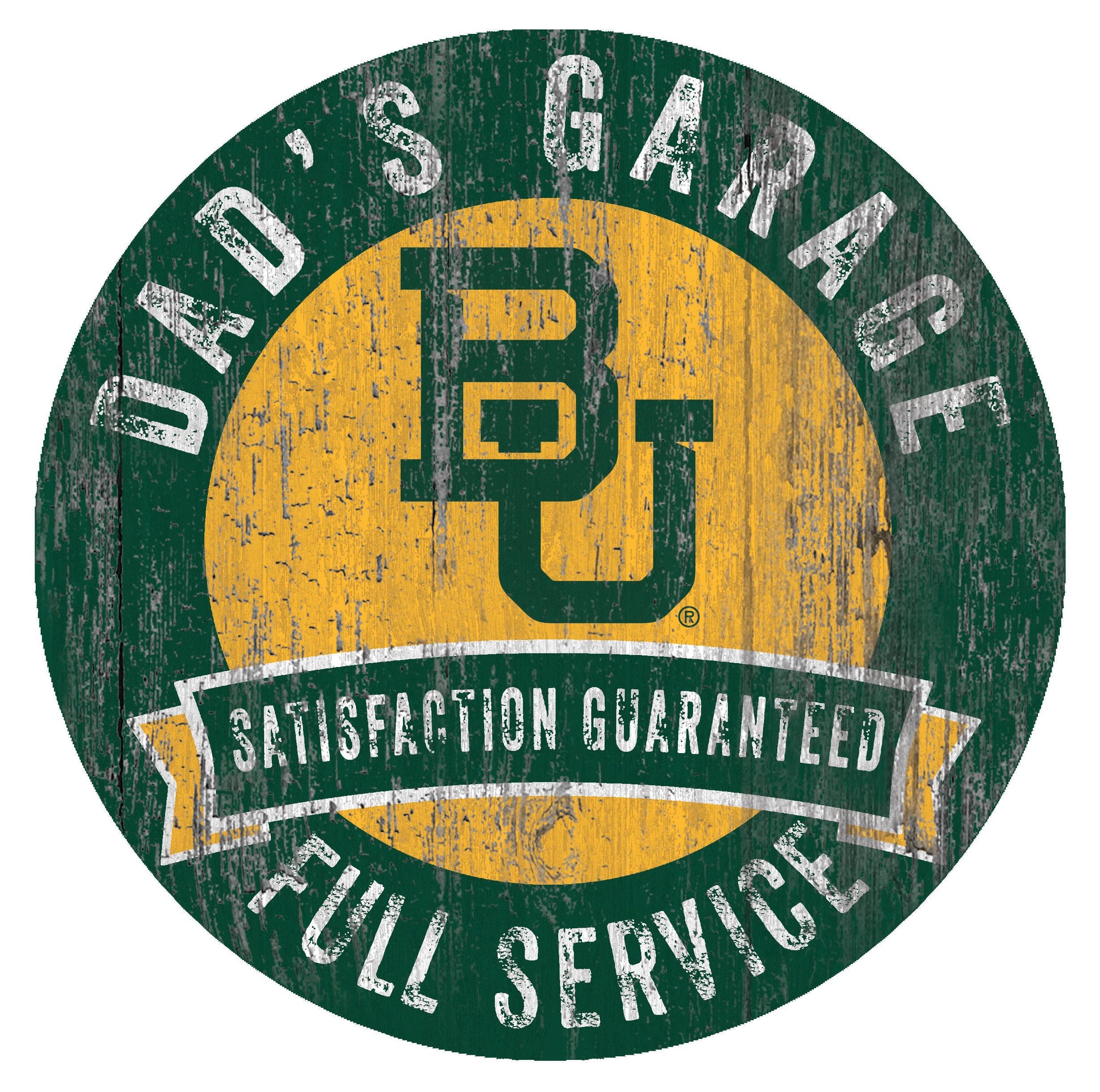 Baylor Bears NCAA Dads Garage Sign, 12 inch diameter, officially licensed, made by Fan Creations 

