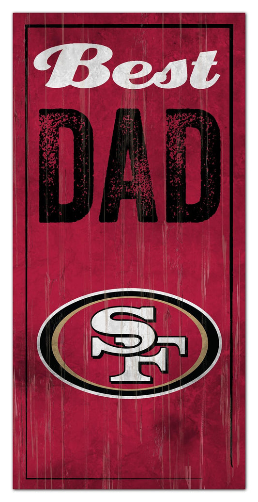 San Francisco 49ers Best Dad Sign by Fan Creations