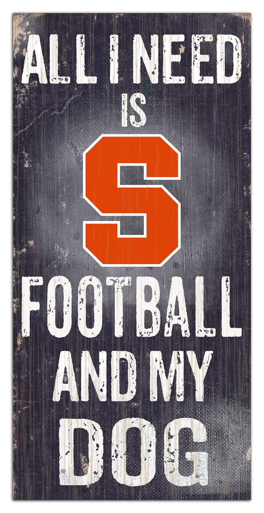 Syracuse Orange "All I Need Is Football And My Dog" 6" x 12" Distressed Wood Sign by Fan Creations