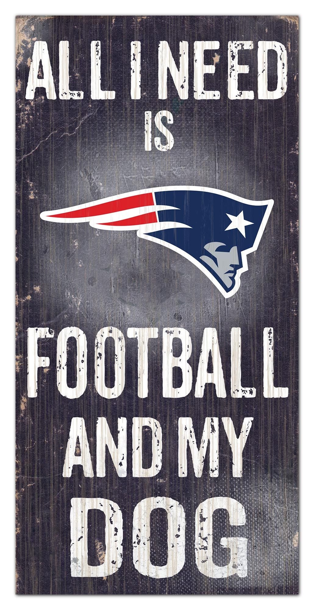 New England Patriots "All I Need Is Football And My Dog" 6" x 12" Distressed Wood Sign by Fan Creations