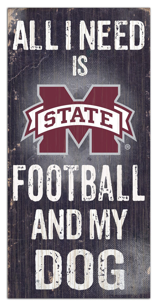 Mississippi State Bulldogs "All I Need Is Football And My Dog"  6" x 12" Distressed Wood Sign by Fan Creations