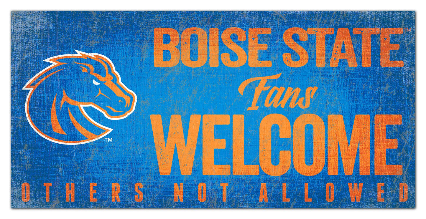 Boise State Broncos Fans Welcome 6" x 12" Sign by Fan Creations