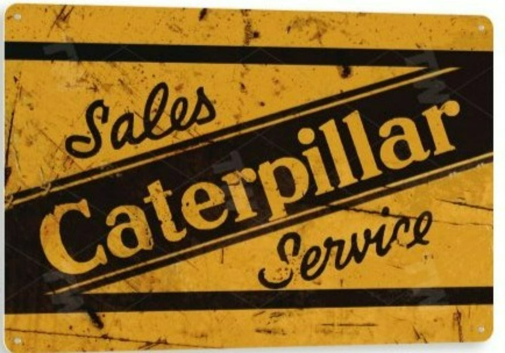 Caterpillar Rustic Metal Tin Sign B480