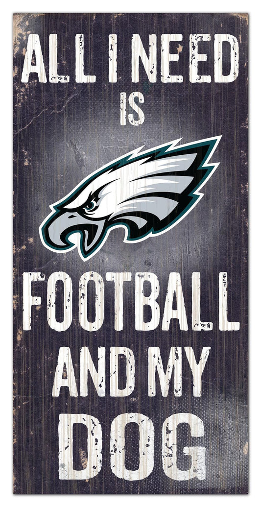 Philadelphia Eagles "All I Need Is Football And My Dog" 6" x 12" Distressed Wood Sign by Fan Creations